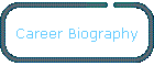 Career Biography