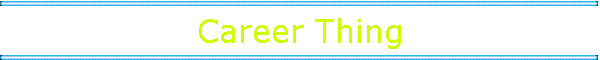 Career Thing