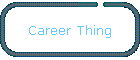 Career Thing