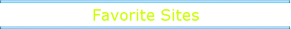 Favorite Sites