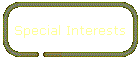 Special Interests